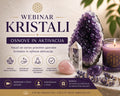 Webinar: Napredno delo s kristali – aktivacija in uporaba